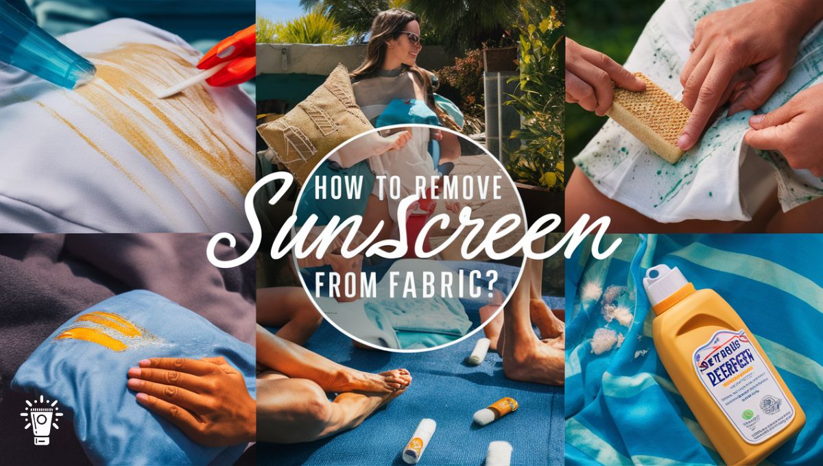 How To Remove Sunscreen From Fabric?