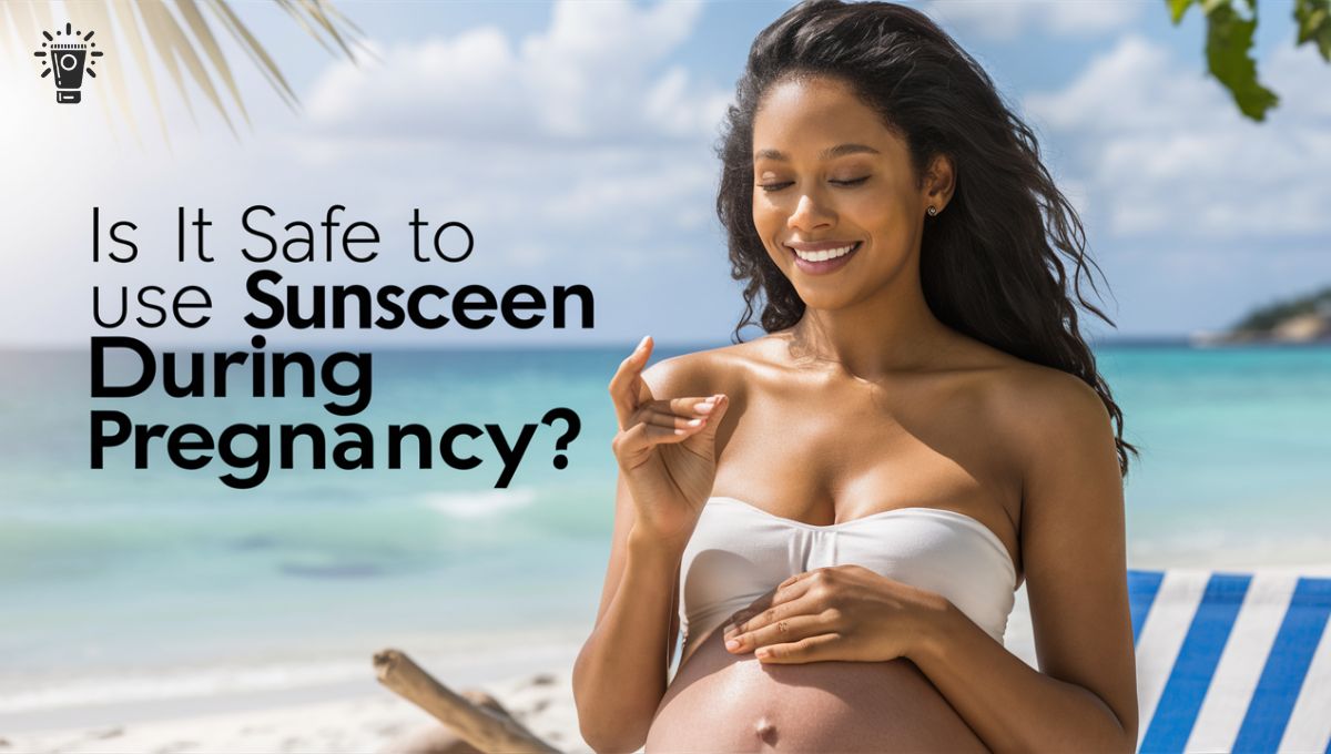 Is It Safe to Use Sunscreen During Pregnancy? (With Recommendations)